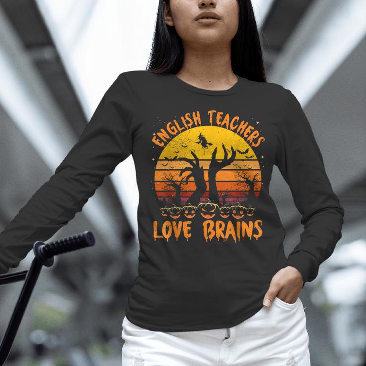 Teacher Halloween All English Teachers Love Brains Women Long Sleeve T-Shirt, English Teacher Shirts, gift for family, gift for coworker