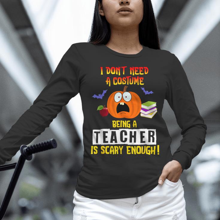 Being a Teacher Is Scary Enough Halloween Women Long Sleeve T-Shirt, gift for family, gift for coworker Being a Teacher Is Scary Enough Halloween Women Long Sleeve T-Shirt, gift for family, gift for coworker
