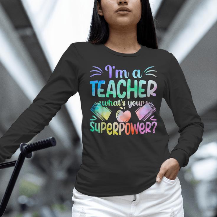 Im A Teacher Whats Your Superpower Teaching Professional Women Long Sleeve T-Shirt, gift for family, gift for coworker
