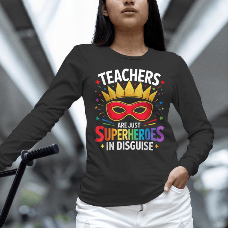 Teachers Are Just Superheroes In Disguise Fun Back To School Women Long Sleeve T-Shirt, gift for family, gift for coworker Teachers Are Just Superheroes In Disguise Fun Back To School Women Long Sleeve T-Shirt, gift for family, gift for coworker