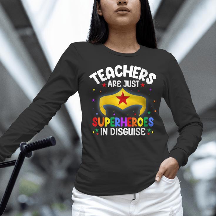 Teachers Are Just Superheroes In Disguise School Women Men Women Long Sleeve T-Shirt, gift for family, gift for coworker
