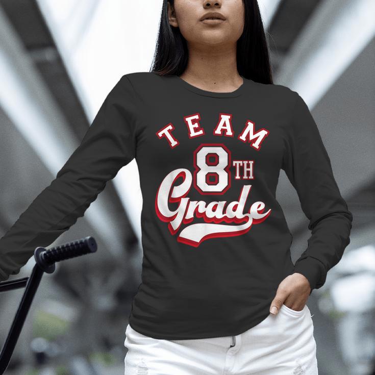 Team 8th Grade Eighth For Teacher Or Students For Men Women Girls Kids Women Long Sleeve T-Shirt, gift for family, gift for coworker Team 8th Grade Eighth For Teacher Or Students For Men Women Girls Kids Women Long Sleeve T-Shirt, gift for family, gift for coworker