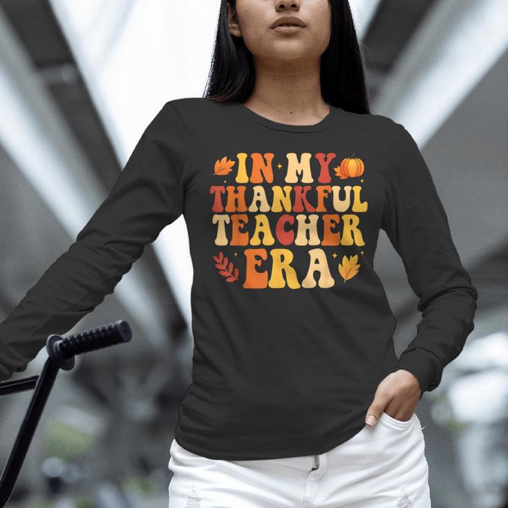 In My Thankful Teacher Era Autumn Thanksgiving Fall Season Women Long Sleeve T-Shirt, gift for family, gift for coworker In My Thankful Teacher Era Autumn Thanksgiving Fall Season Women Long Sleeve T-Shirt, gift for family, gift for coworker