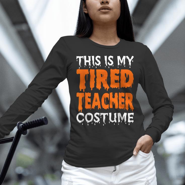 This Is My Tired Teacher Costume Quick Easy Lazy Halloween For Men Women Women Long Sleeve T-Shirt, gift for family, gift for coworker This Is My Tired Teacher Costume Quick Easy Lazy Halloween For Men Women Women Long Sleeve T-Shirt, gift for family, gift for coworker