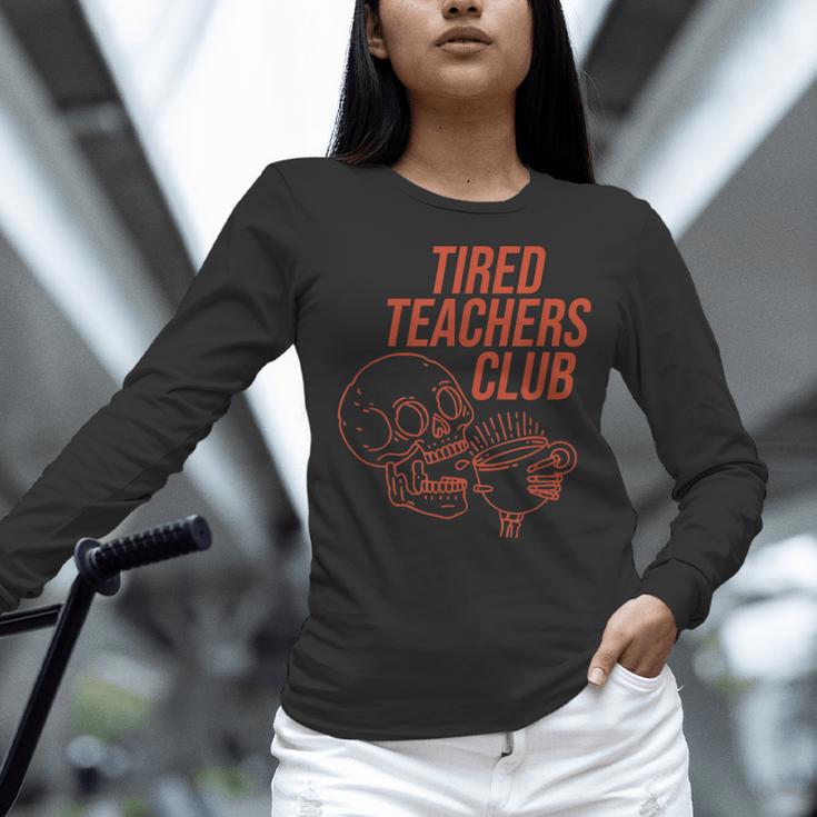 Tired Teachers Club Women Long Sleeve T-Shirt, gift for family, gift for coworker