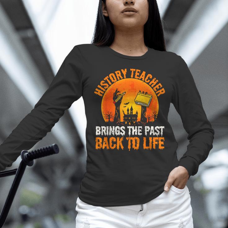 History Teacher Brings Past Back To Life Halloween Zombie Women Long Sleeve T-Shirt, History Teacher Shirts, gift for family, gift for coworker History Teacher Brings Past Back To Life Halloween Zombie Women Long Sleeve T-Shirt, History Teacher Shirts, gift for family, gift for coworker