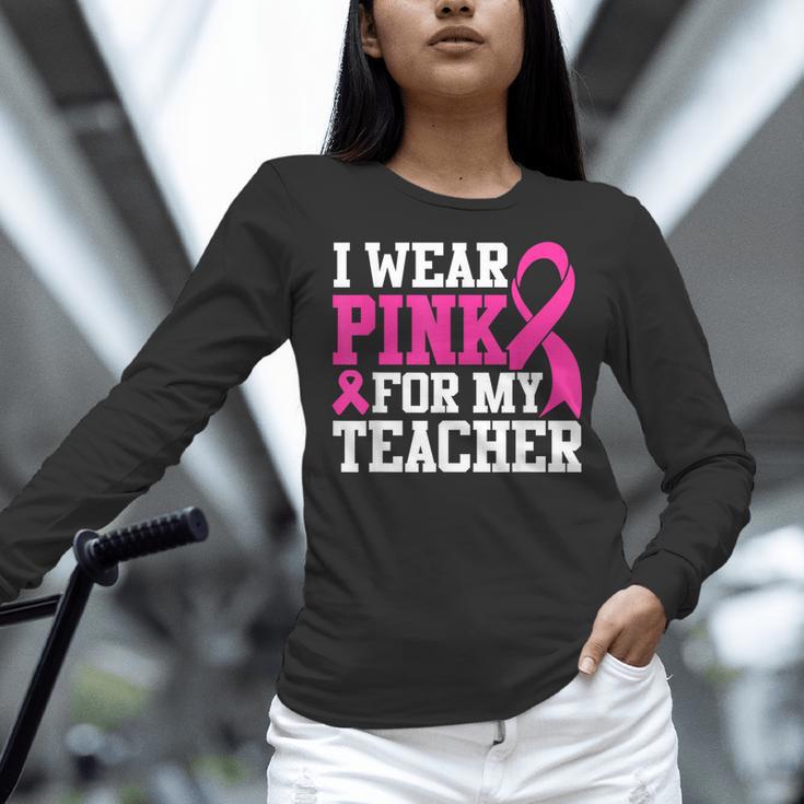 I Wear Pink For My Teacher Breast Cancer Awareness Women Long Sleeve T-Shirt, gift for family, gift for coworker I Wear Pink For My Teacher Breast Cancer Awareness Women Long Sleeve T-Shirt, gift for family, gift for coworker