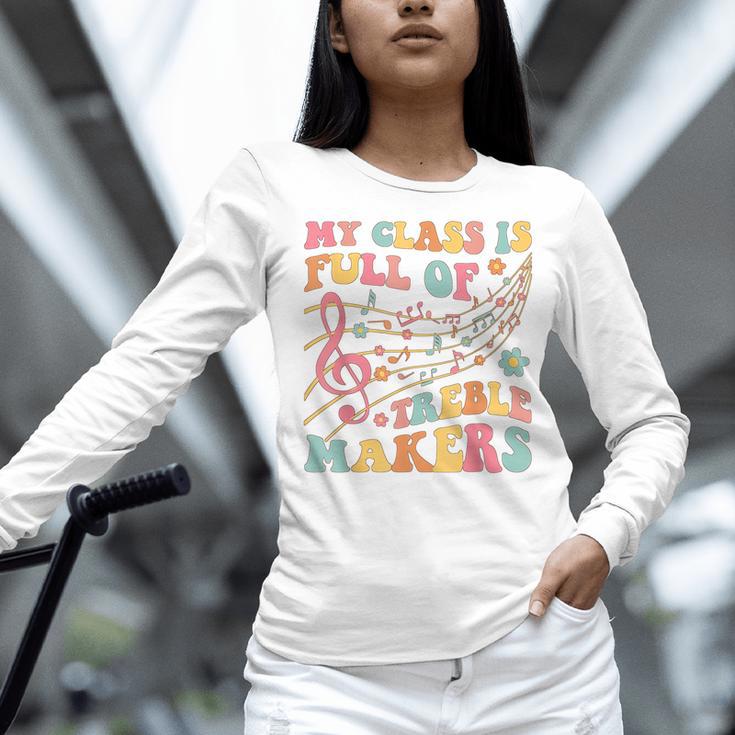 My Class Is Full Of Treble Makers Funny Music Teacher Groovy Men Women Girls Kids Women Long Sleeve T-Shirt, Groovy Teacher Shirts, gift for family, gift for coworker