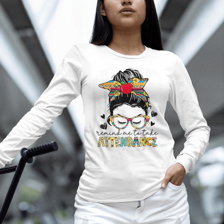 Elementary Teacher Remind Me To Take Attendance Women Women Long Sleeve T-Shirt, gift for family, gift for coworker Elementary Teacher Remind Me To Take Attendance Women Women Long Sleeve T-Shirt, gift for family, gift for coworker
