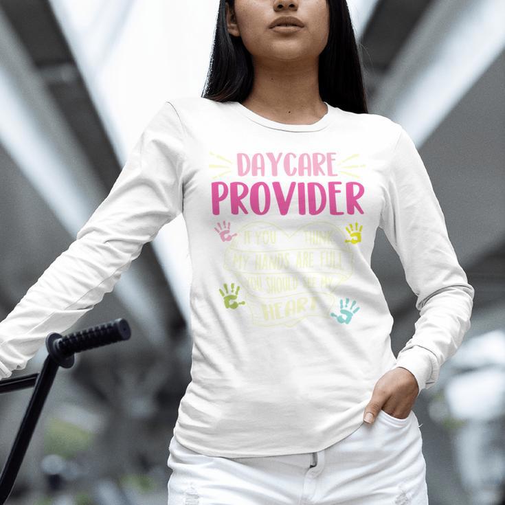 Full Heart Daycare Provider Nanny Au Pair Pre-K Teacher Women Long Sleeve T-Shirt, gift for family, gift for coworker
