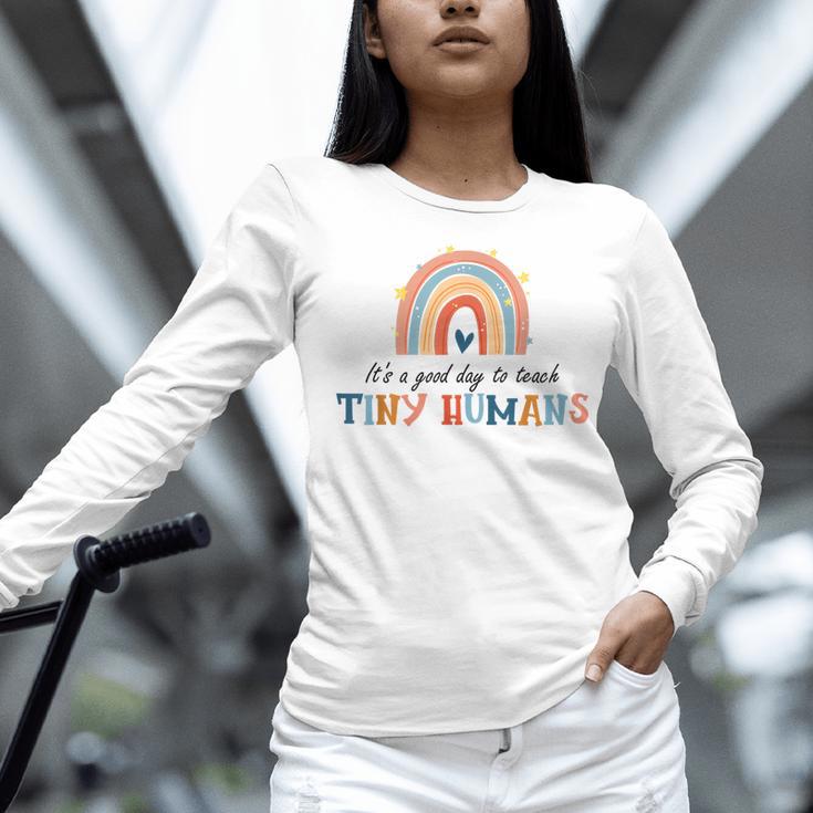 Good Day To Teach Tiny Humans Rainbow Teacher Women Long Sleeve T-Shirt, gift for family, gift for coworker