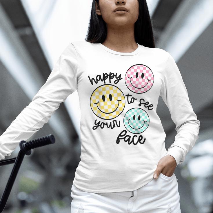 Happy To See Your Face Smile Face Teacher Back To School Women Long Sleeve T-Shirt, gift for family, gift for coworker Happy To See Your Face Smile Face Teacher Back To School Women Long Sleeve T-Shirt, gift for family, gift for coworker