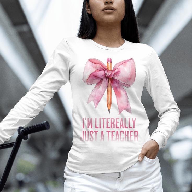 I'm Literally Just a Teacher Pencil Coquette Bow School Women Long Sleeve T-Shirt, gift for family, gift for coworker