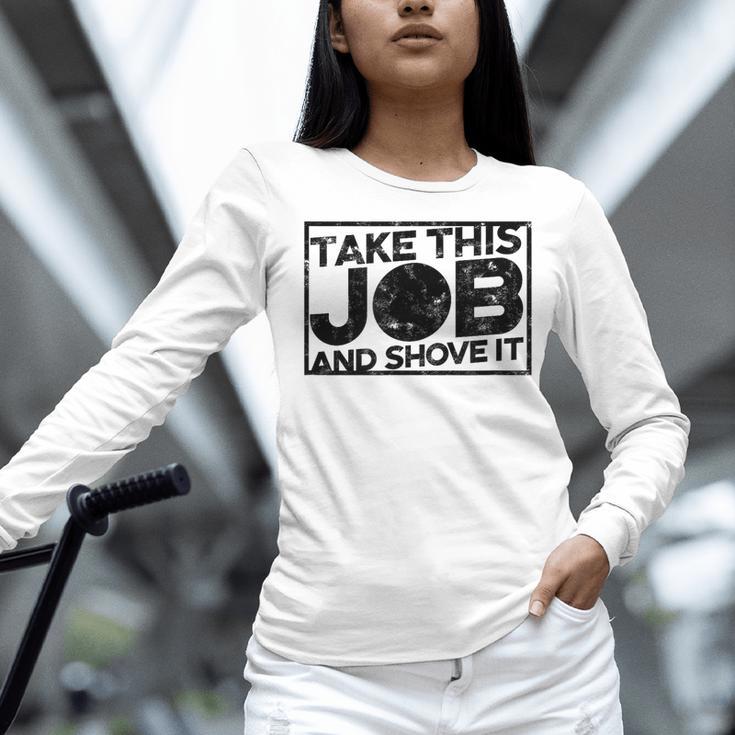 Take This Job And Shove It Teacher And Technician Work For Men Women Women Long Sleeve T-Shirt, gift for family, gift for coworker