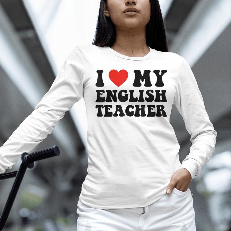 I Love My English Teacher Heart English Language Teachers For Men Women Kids Women Long Sleeve T-Shirt, English Teacher Shirts, gift for family, gift for coworker I Love My English Teacher Heart English Language Teachers For Men Women Kids Women Long Sleeve T-Shirt, English Teacher Shirts, gift for family, gift for coworker