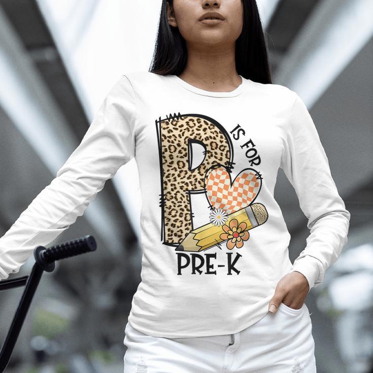 P Is For Pre K Teacher Leopard First Day Of School For Men Women Girls Kids Women Long Sleeve T-Shirt, gift for family, gift for coworker