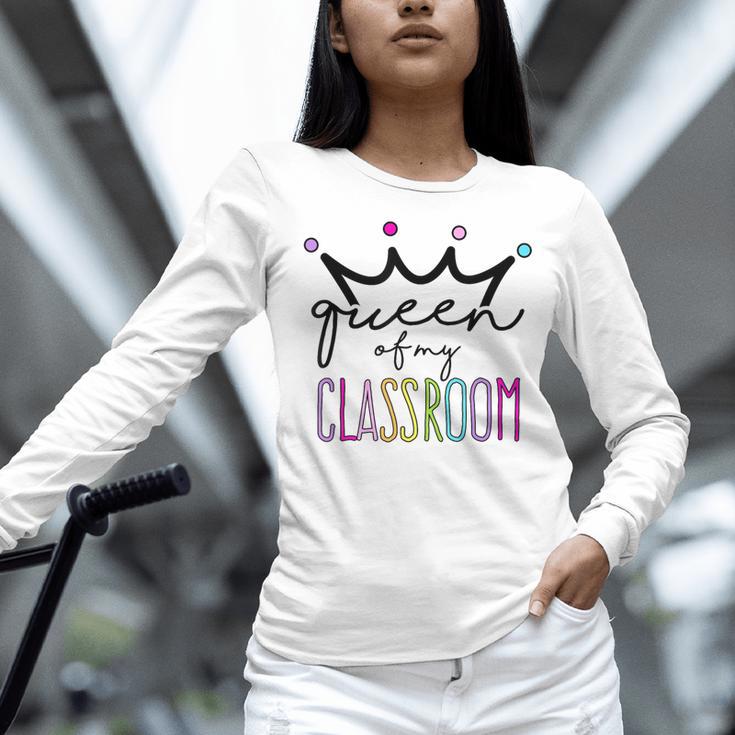 Queen Of My Classroom Colorful Teacher For Men Women Women Long Sleeve T-Shirt, gift for family, gift for coworker