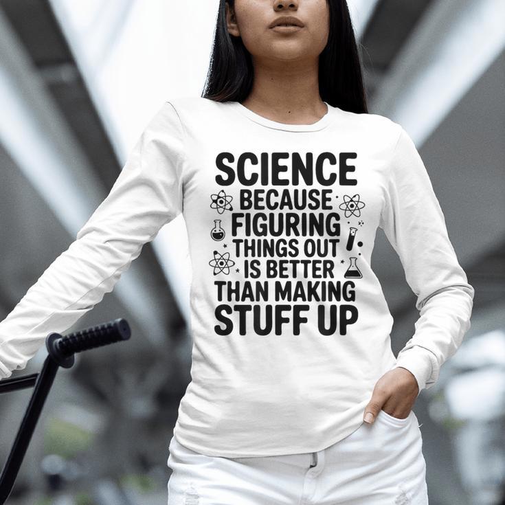 Science Because Figuring Things Out Teacher Scientific Adult Women Long Sleeve T-Shirt, Science Teacher Shirts, gift for family, gift for coworker Science Because Figuring Things Out Teacher Scientific Adult Women Long Sleeve T-Shirt, Science Teacher Shirts, gift for family, gift for coworker