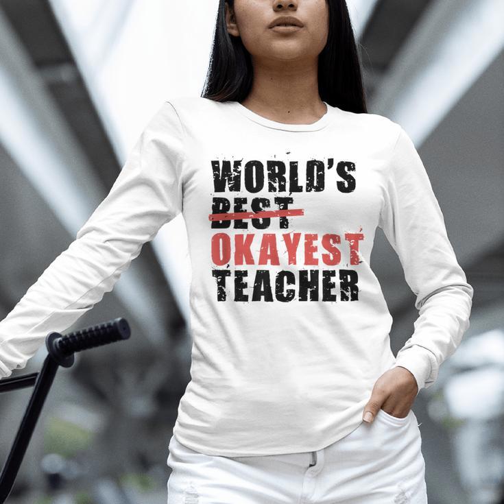 World's Best Okayest Teacher ACY025a For Men Women Women Long Sleeve T-Shirt, gift for family, gift for coworker World's Best Okayest Teacher ACY025a For Men Women Women Long Sleeve T-Shirt, gift for family, gift for coworker