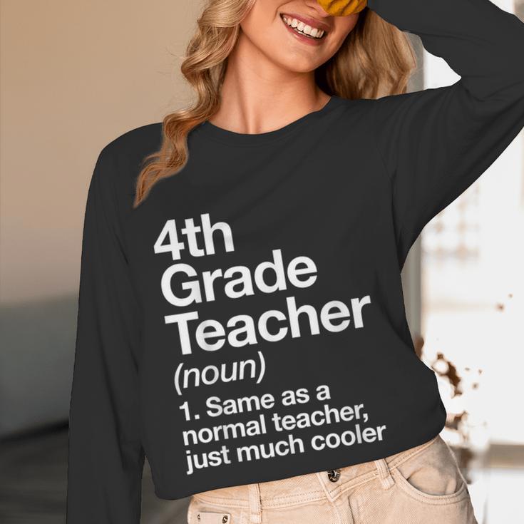 4th Grade Teacher Definition Back To School First Day Women Long Sleeve T-Shirt, novelty gifts, funny gifts 4th Grade Teacher Definition Back To School First Day Women Long Sleeve T-Shirt, novelty gifts, funny gifts