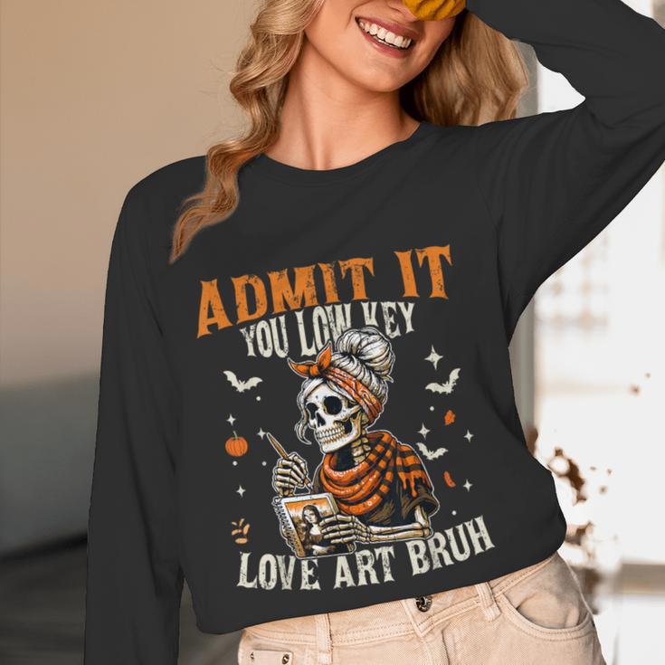 Admit It You Low Key Love Art Bruh Halloween Art Teacher Women Long Sleeve T-Shirt, novelty gifts, funny gifts Admit It You Low Key Love Art Bruh Halloween Art Teacher Women Long Sleeve T-Shirt, novelty gifts, funny gifts