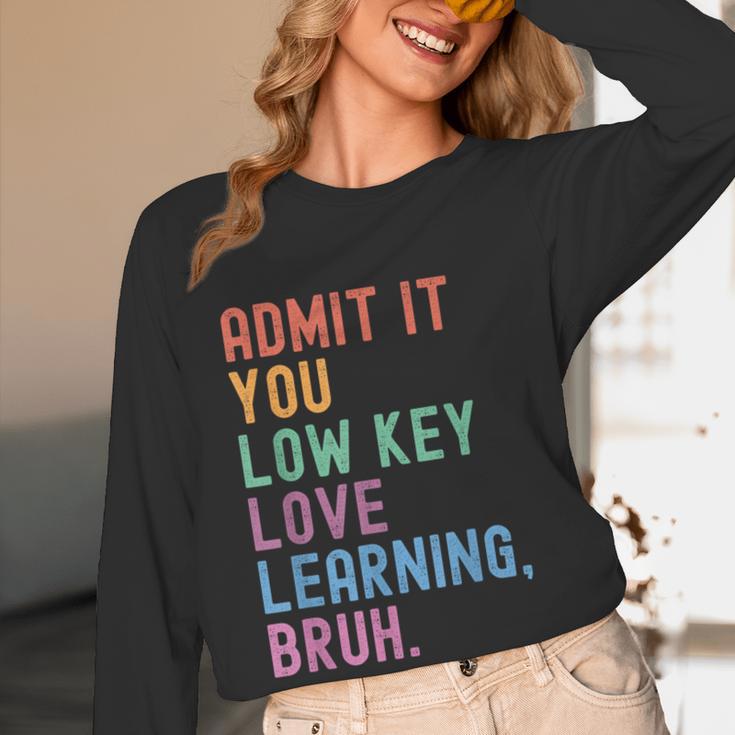 Admit It You Low Key Love Learning Bruh Teachers Women Women Long Sleeve T-Shirt, novelty gifts, funny gifts Admit It You Low Key Love Learning Bruh Teachers Women Women Long Sleeve T-Shirt, novelty gifts, funny gifts