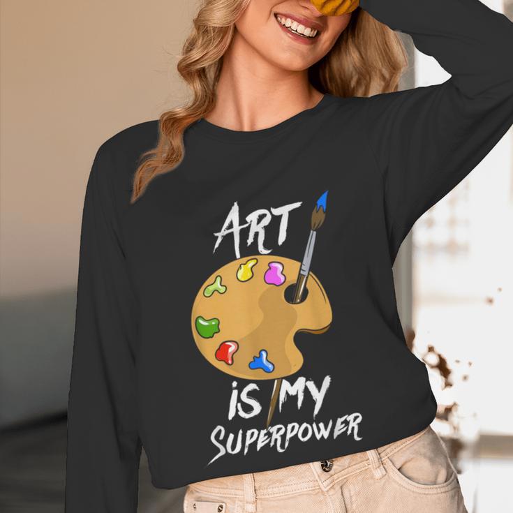 Art Is My Superpower Drawing Art Teacher Artists Women Long Sleeve T-Shirt, novelty gifts, funny gifts