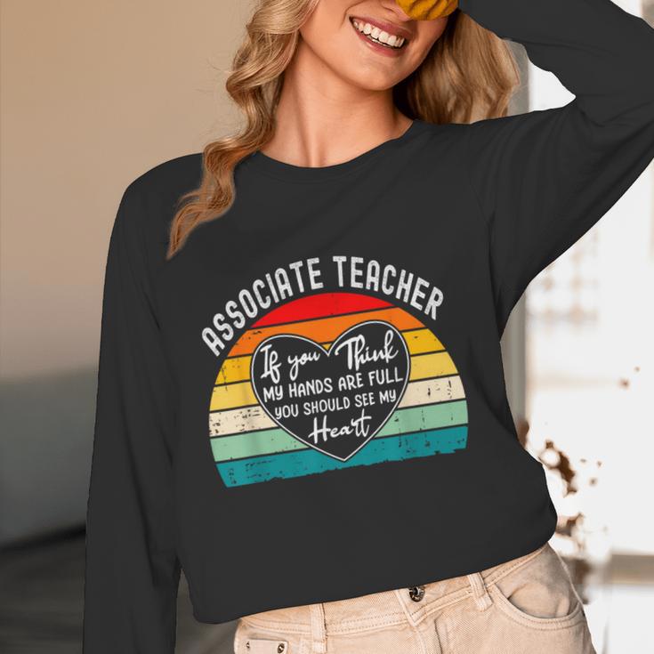 Associate Teacher If You Think My Hands Are Full Women Long Sleeve T-Shirt, novelty gifts, funny gifts