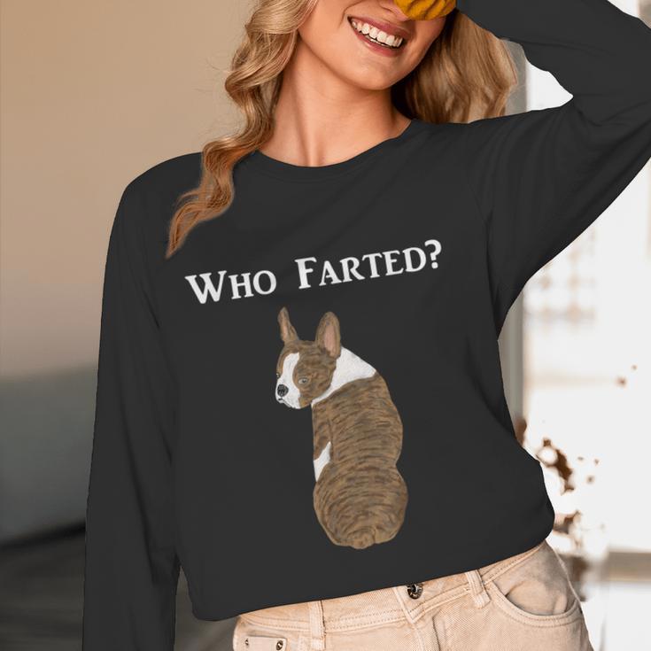 Boston Terrier Who Farted Women Long Sleeve T-Shirt, novelty gifts, funny gifts