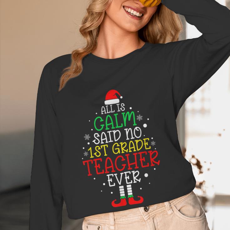 All Is Calm Said No 1st Grade Teacher Ever Christmas Teacher Women Long Sleeve T-Shirt, novelty gifts, funny gifts All Is Calm Said No 1st Grade Teacher Ever Christmas Teacher Women Long Sleeve T-Shirt, novelty gifts, funny gifts