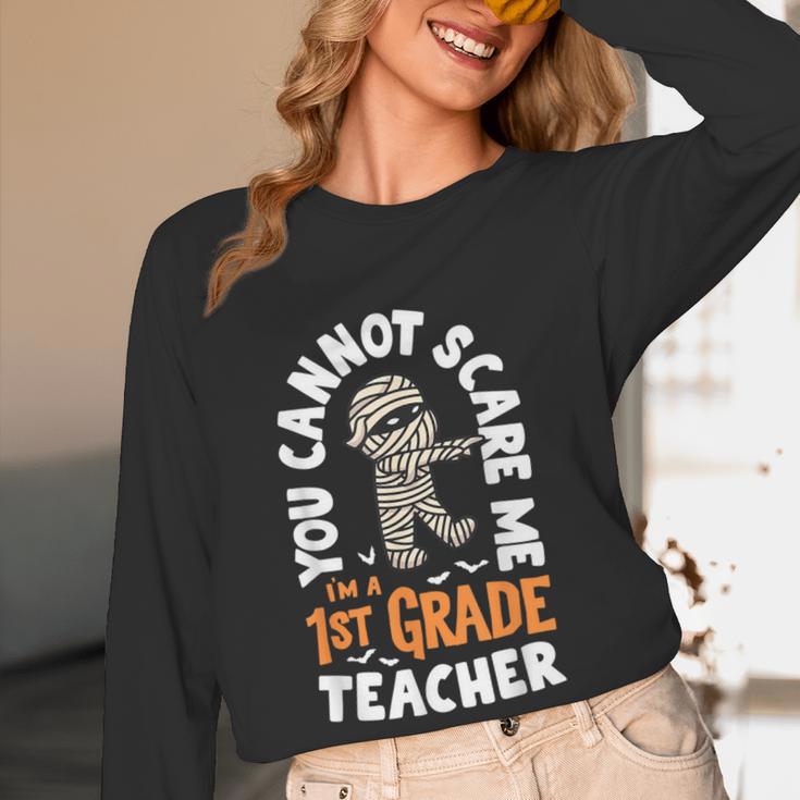 You Cannot Scare Me Im A Teacher 1st Grade Halloween Teacher Men Women Kids Women Long Sleeve T-Shirt, novelty gifts, funny gifts You Cannot Scare Me Im A Teacher 1st Grade Halloween Teacher Men Women Kids Women Long Sleeve T-Shirt, novelty gifts, funny gifts