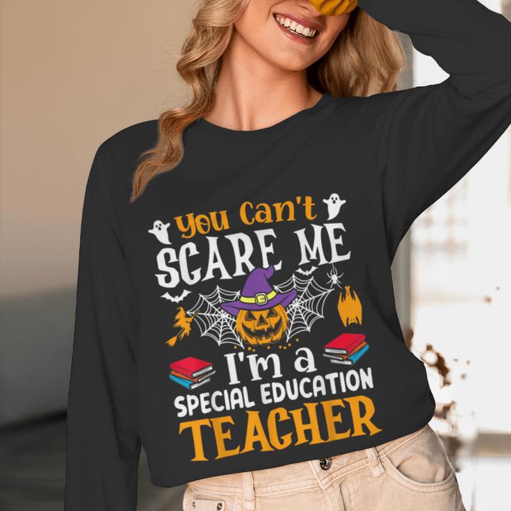 You Can't Scare Me I'm A Special Education Teacher Halloween Women Long Sleeve T-Shirt, novelty gifts, funny gifts