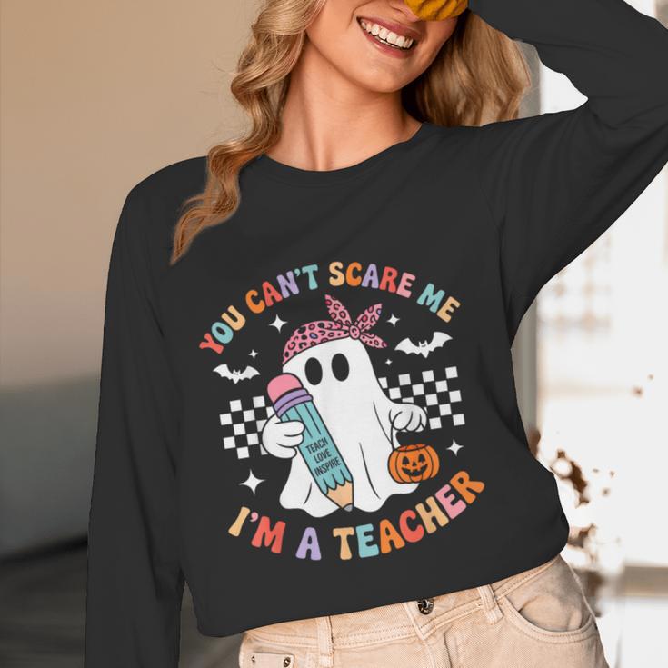 You Can't Scare Me I'm A Teacher Ghost Happy Halloween Women Long Sleeve T-Shirt, novelty gifts, funny gifts
