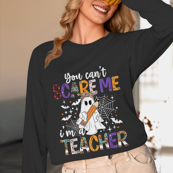 You Can't Scare Me I'm A Teacher Halloween Costume Women Long Sleeve T-Shirt, novelty gifts, funny gifts