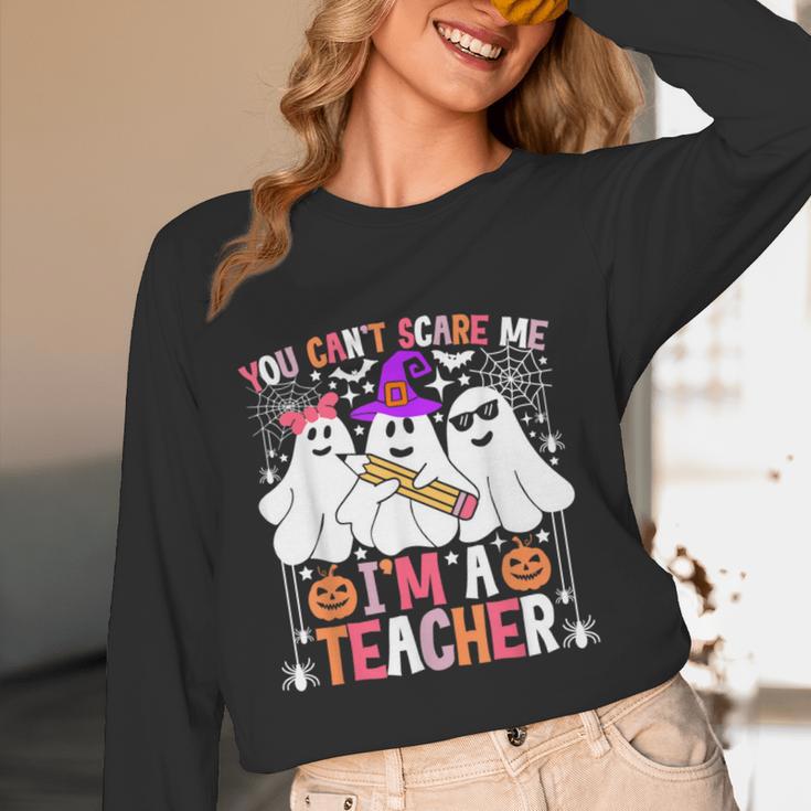 You Can't Scare Me I'm A Teacher Halloween Women Long Sleeve T-Shirt, novelty gifts, funny gifts You Can't Scare Me I'm A Teacher Halloween Women Long Sleeve T-Shirt, novelty gifts, funny gifts