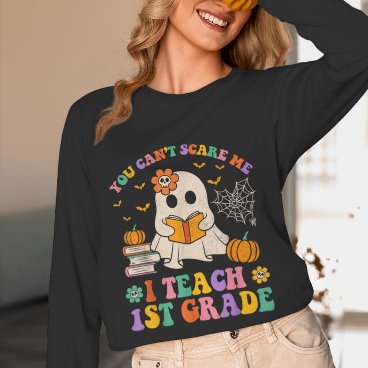 You Can't Scare Me I Teach 1st Grade Teacher Halloween Ghost Women Long Sleeve T-Shirt, novelty gifts, funny gifts You Can't Scare Me I Teach 1st Grade Teacher Halloween Ghost Women Long Sleeve T-Shirt, novelty gifts, funny gifts