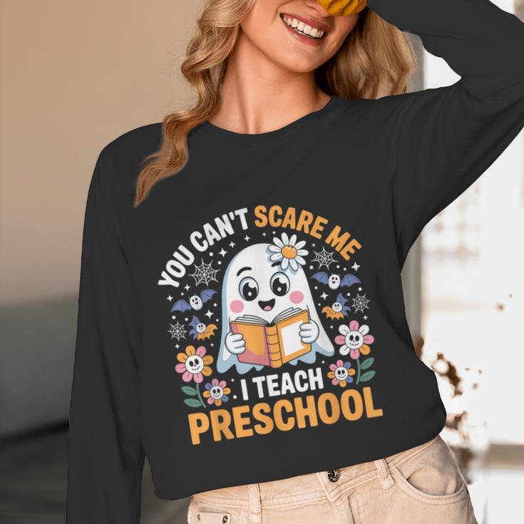 You Can't Scare Me I Teach Preschool Teacher Halloween Women Long Sleeve T-Shirt, novelty gifts, funny gifts You Can't Scare Me I Teach Preschool Teacher Halloween Women Long Sleeve T-Shirt, novelty gifts, funny gifts