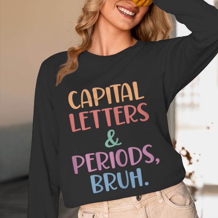 Capital Letters And Periods Bruh Bruh Teacher Women Women Long Sleeve T-Shirt, novelty gifts, funny gifts Capital Letters And Periods Bruh Bruh Teacher Women Women Long Sleeve T-Shirt, novelty gifts, funny gifts
