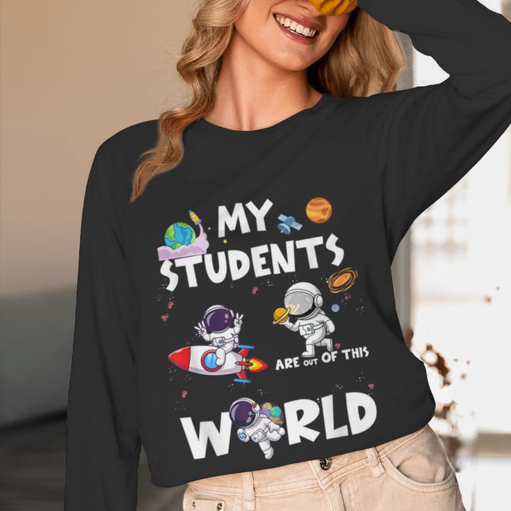Cute Teacher My Students Are Out-Of This World Space Women Long Sleeve T-Shirt, novelty gifts, funny gifts