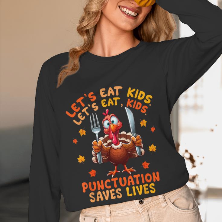 Eat Kids Punctuation Saves Lives Thanksgiving Turkey Teacher Women Long Sleeve T-Shirt, novelty gifts, funny gifts Eat Kids Punctuation Saves Lives Thanksgiving Turkey Teacher Women Long Sleeve T-Shirt, novelty gifts, funny gifts