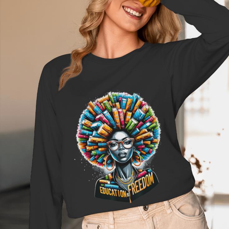 Education Is Freedom History Month Teacher Books Afro Women Long Sleeve T-Shirt, novelty gifts, funny gifts Education Is Freedom History Month Teacher Books Afro Women Long Sleeve T-Shirt, novelty gifts, funny gifts