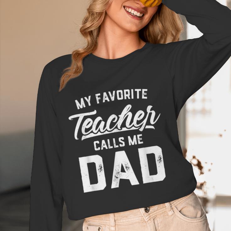 My Favorite Teacher Calls Me Dad Shirt Father's Day For Men Kids Women Long Sleeve T-Shirt, novelty gifts, funny gifts