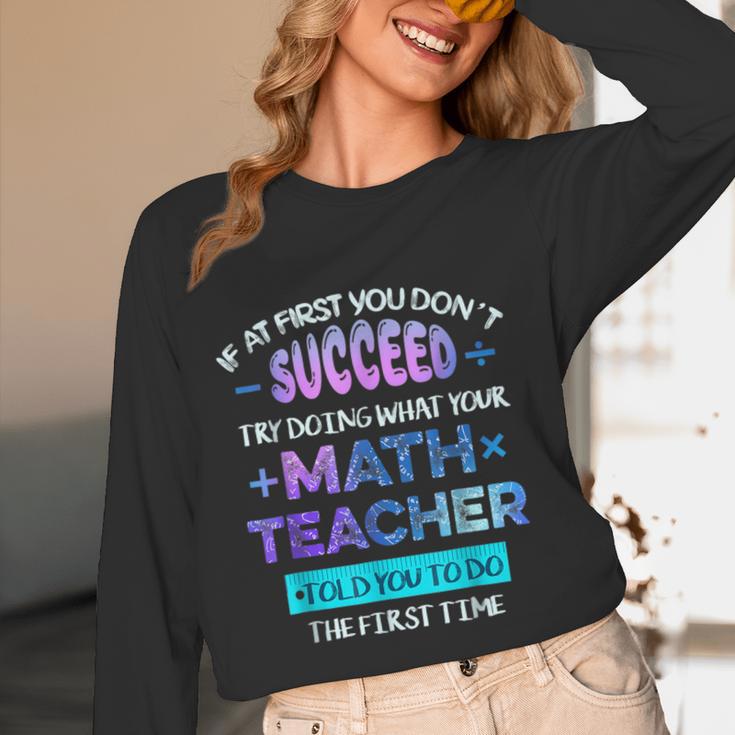If At First You Don't Succeed Try Doing Your Math Teacher Women Long Sleeve T-Shirt, novelty gifts, funny gifts If At First You Don't Succeed Try Doing Your Math Teacher Women Long Sleeve T-Shirt, novelty gifts, funny gifts