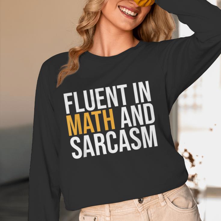 Fluent In Math And Sarcasm Teacher Women Long Sleeve T-Shirt, novelty gifts, funny gifts Fluent In Math And Sarcasm Teacher Women Long Sleeve T-Shirt, novelty gifts, funny gifts