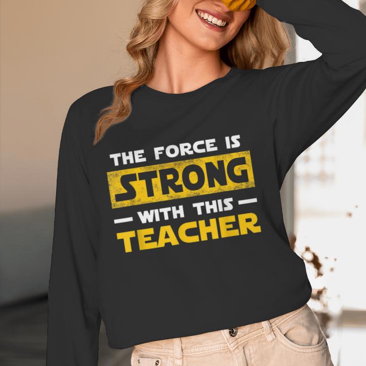 The Force Strong With This Teacher Men Women Kids Women Long Sleeve T-Shirt, novelty gifts, funny gifts