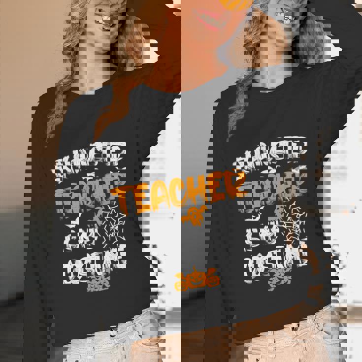 Fun Halloween Sayings Quotes Exhausted Teacher Is My Costume -Adults Short Sleeve Halloween Teacher T-Shirt Small Women Long Sleeve T-Shirt, novelty gifts, funny gifts