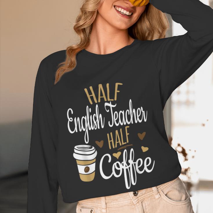 Half Coffee Half English Teacher English Teacher Men Women Women Long Sleeve T-Shirt, novelty gifts, funny gifts Half Coffee Half English Teacher English Teacher Men Women Women Long Sleeve T-Shirt, novelty gifts, funny gifts
