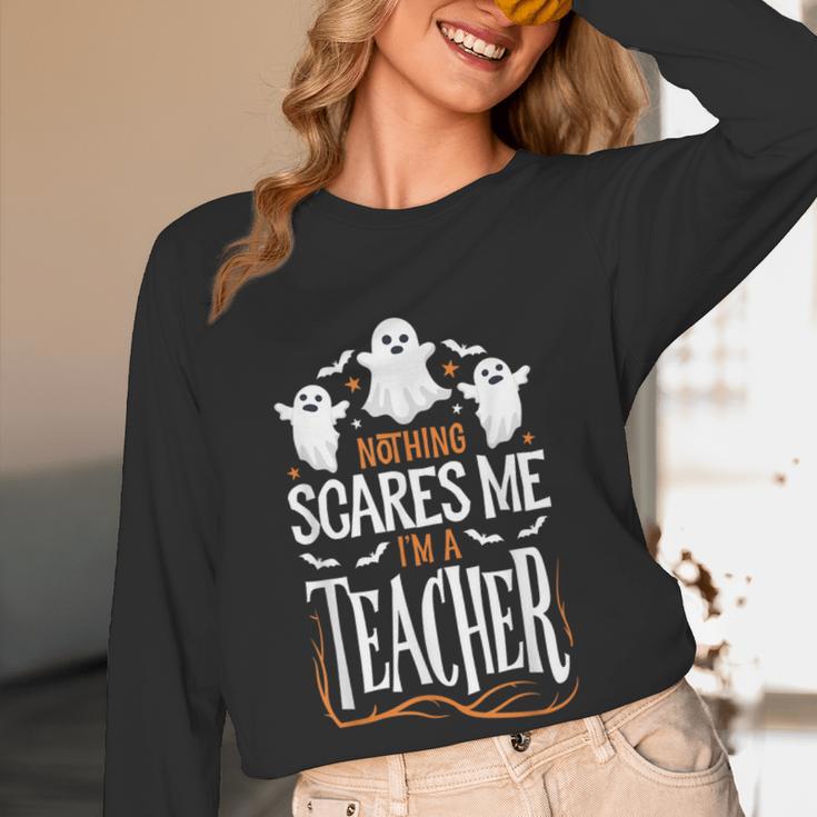 Halloween Teacher Nothing Scares Me Women Men Teachers Women Long Sleeve T-Shirt, novelty gifts, funny gifts Halloween Teacher Nothing Scares Me Women Men Teachers Women Long Sleeve T-Shirt, novelty gifts, funny gifts