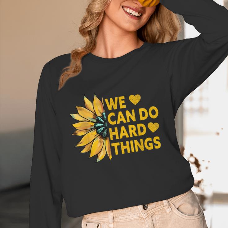 We Can Do Hard Things Kids Teacher Back To School Women Long Sleeve T-Shirt, novelty gifts, funny gifts