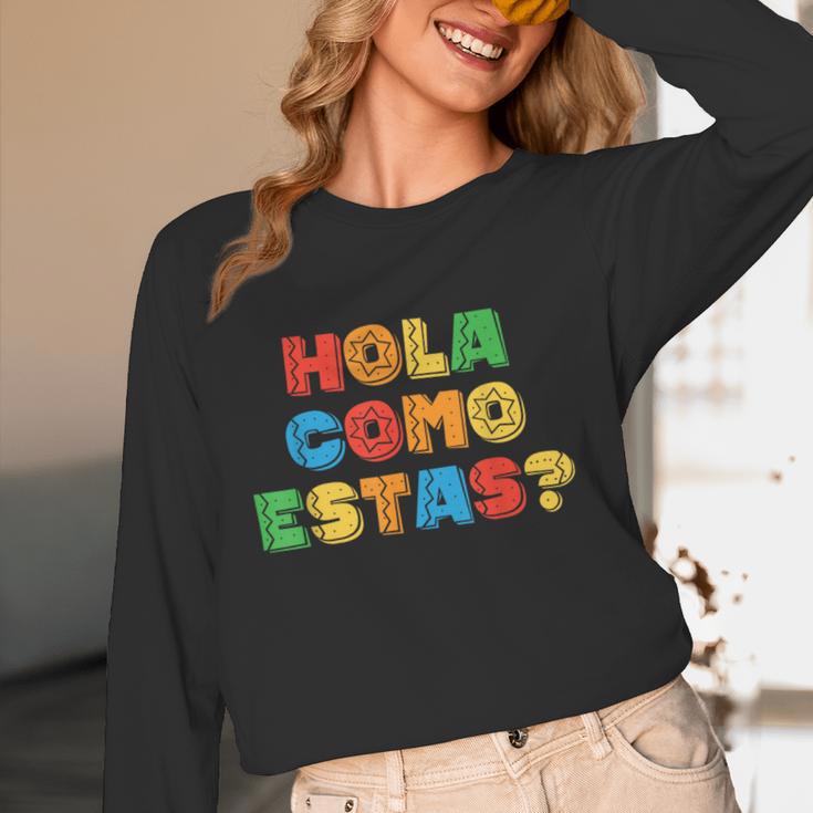Hola Como Estas Spanish Teacher Fiesta Party Banners Women Long Sleeve T-Shirt, novelty gifts, funny gifts Hola Como Estas Spanish Teacher Fiesta Party Banners Women Long Sleeve T-Shirt, novelty gifts, funny gifts